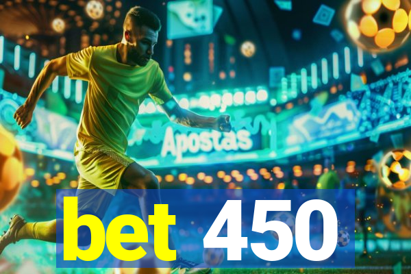 bet 450